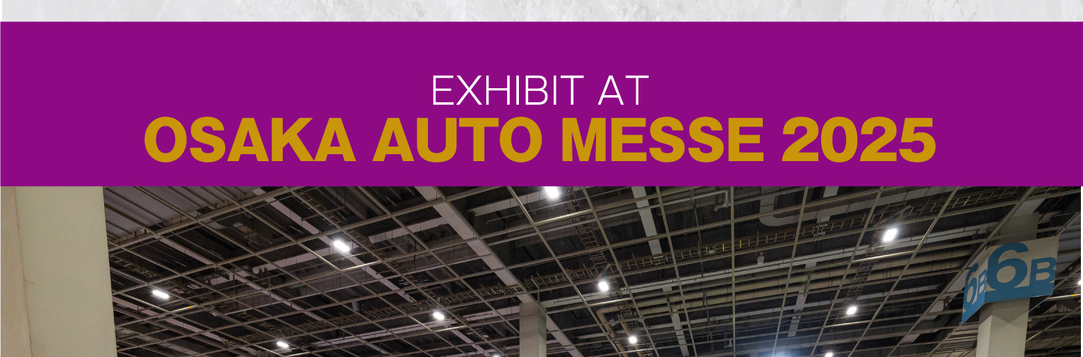 EXHIBIT AT OSAKA AUTO MESSE 2025