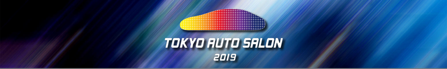 TOKYO AUTO SALON 2019