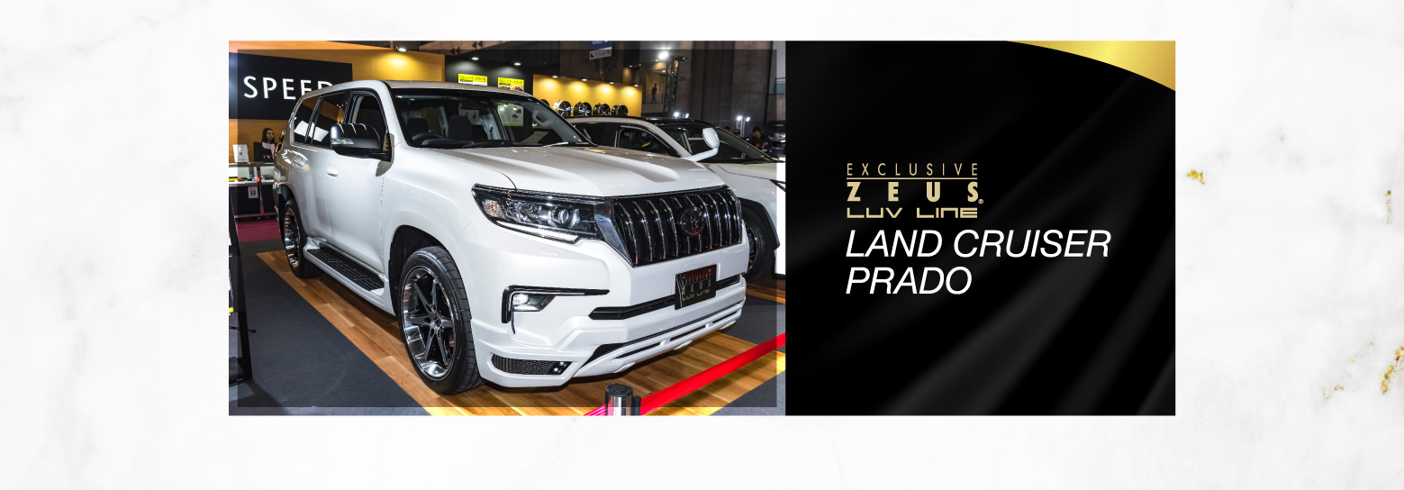 EXCLUSIVE ZEUS. LUV LINE LAND CRUISER PRADO