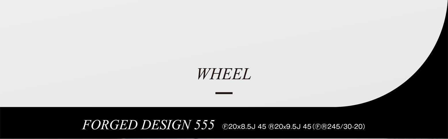 WHEEL FORGED DESIGN 555 Ⓕ20X8.5J 45 Ⓡ20X9.5J 45(ⒻⓇ245/30-20)