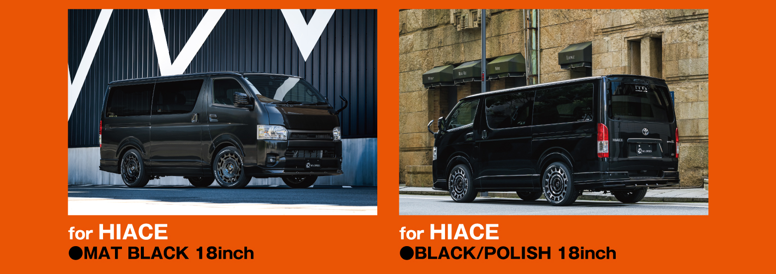 for HIACE ●MAT BLACK 18inch for HIACE ●BLACK/POLISH 18inch